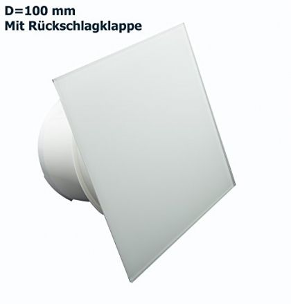 Ventilator Lüfter Badlüfter Mit integrierte Rückschlagklappe Glasfront stark 105 m3-h sehr leise 29 dB Kugellager Hergestellt EU Weiss